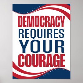 Democracy Requires Courage | Flag | Poster