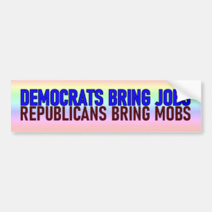Democraten brengen banen bumpersticker