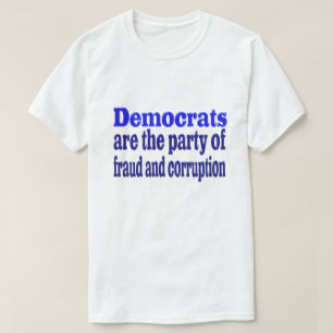Democraten fraude en corruptie t-shirt