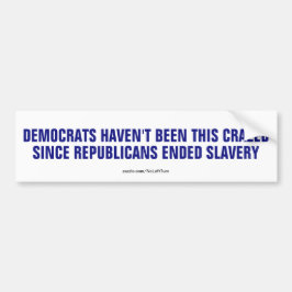 Democraten krampachtig sinds Republikeinen slavern Bumpersticker