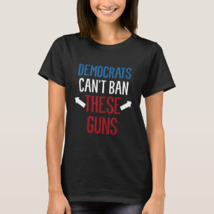 Democraten kunnen deze Pistolen gewichtheffen niet T-shirt