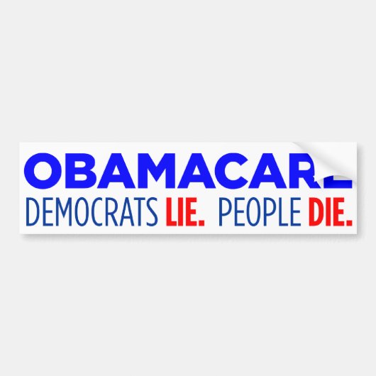 Democraten Lie.  Mensen sterven Bumpersticker (Voorkant)