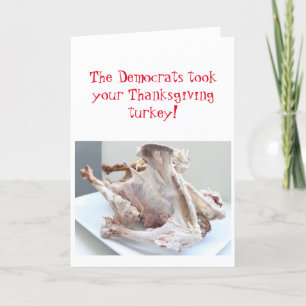 Democraten namen je Thanksgiving kalkoen. Feestdagen Kaart
