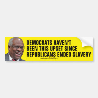 Democraten omhoog sinds Republikeinen slavernij he Bumpersticker