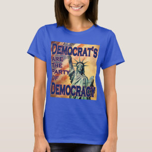 Democraten zijn de Partij van de Democratie T-shirt