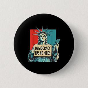 Democratie Heeft Geen Koningen 4 juli Standbeeld v Ronde Button 5,7 Cm