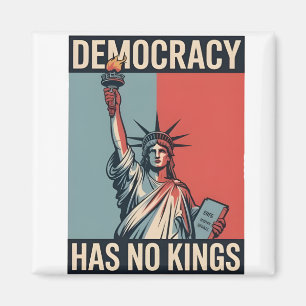 Democratie Heeft Geen Koningen Vrijheid Status Ame Magneet