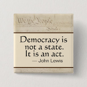 Democratie is een daad van John Lewis, van het vol Vierkante Button 5,1 Cm