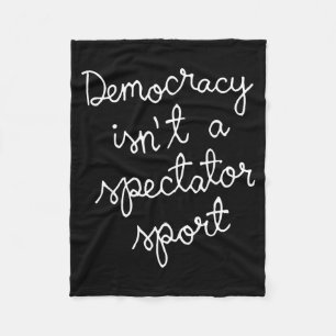 Democratie is geen sport om naar te kijken Srt gra Fleece Deken