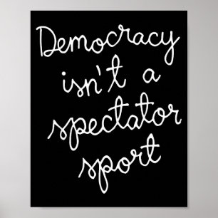 Democratie is geen sport om naar te kijken Srt gra Poster