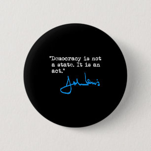 Democratie is geen staat, het is een daad - John L Ronde Button 5,7 Cm