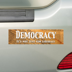 Democratie is niet alleen voor liberalen bumpersticker