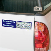 Democratie over theocratie bumpersticker (Op Truck)