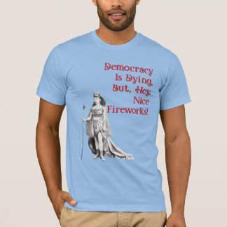 Democratie Sterft T-shirt