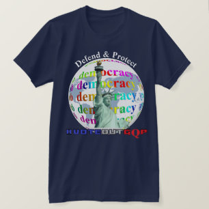 DEMOCRATIE verdedigen en beschermen #VOTEOUTGQP T- T-shirt
