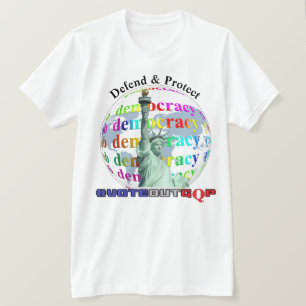 DEMOCRATIE verdedigen en beschermen #VOTEOUTGQP T- T-shirt