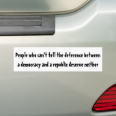 Democratie versus republiek ... bumpersticker (Op auto)