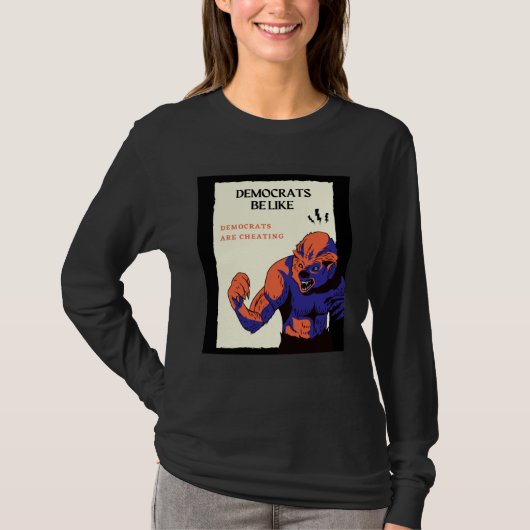 Democrats are cheating elections 2020 t-shirt (Voorkant)