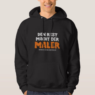 Den Rest Macht De Schilder Hoodie