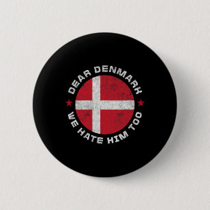 Denemarken Beste Groenland Wij haten hem ook voor Ronde Button 5,7 Cm