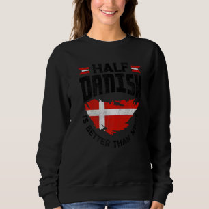 Denemarken Deense Vlag Half Deens Is Better Dan Ni Trui
