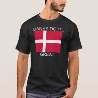 Denemarken Doet Het... Geweldig. T-shirt