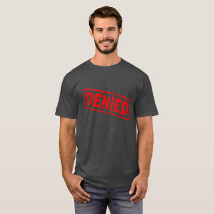 Denied Red Rubber Stamp T-shirt