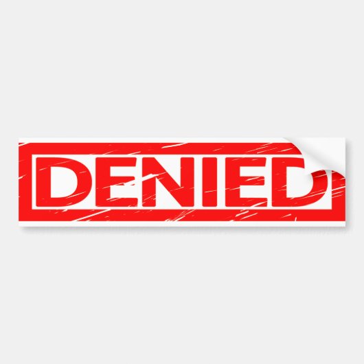 Denied Stamp Bumpersticker (Voorkant)