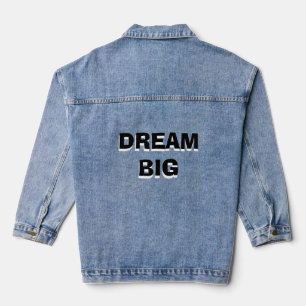 Denim Jacket rêve grande motivation citations