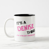 Denise ding dat je niet zou begrijpen tweekleurige koffiemok (Links)