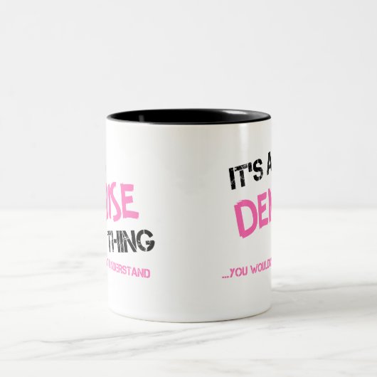 Denise ding dat je niet zou begrijpen tweekleurige koffiemok (Center)