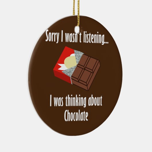 Denk aan Chocolate Funny Gezegde Donker Keramisch Ornament (Rechts)