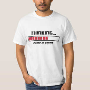 Denk aan de laadbalk. Wees geduldig. T-shirt