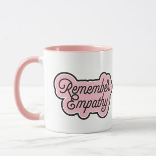 Denk aan empathie mok