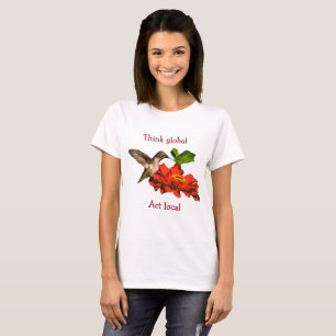 Denk aan Global Act Local Hummingbird on Flower Sh T-shirt