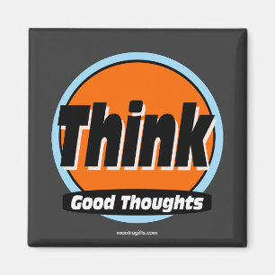Denk aan Good Thoughts Magnet Magneet