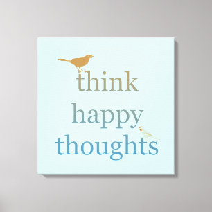Denk aan Happy Thoughts Canvas Afdruk