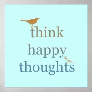Denk aan Happy Thoughts Poster