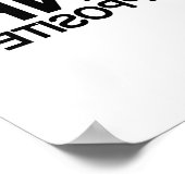 DENK AAN HET OPPOSITE -.png Poster (Hoek)