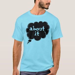 Denk aan het t-shirt van dalDesignNZ