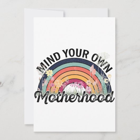 Denk aan je eigen moederschap, Moederdag geschenke Kaart (Voorkant)