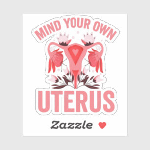 Denk aan je eigen Uterus Abortion  Retro Cadeau Sticker