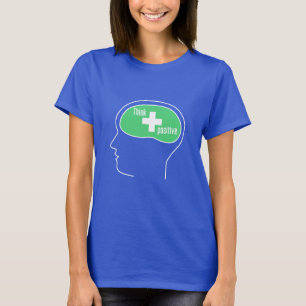 Denk aan positieve T-shirt