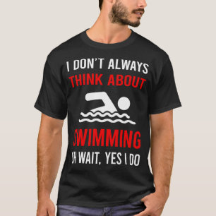 Denk aan zwemmen zwemmer t-shirt