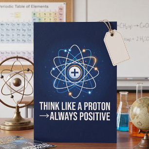 Denk als een Proton Altijd Positief Wetenschap Kaart