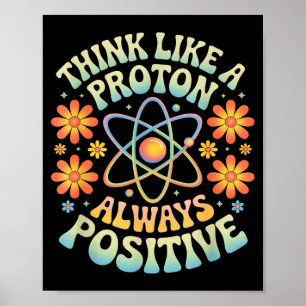 Denk als een proton altijd positieve grappige spre poster