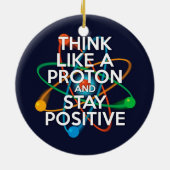 DENK ALS EEN PROTON EN BLIJF POSITIEF KERAMISCH ORNAMENT (Achterkant)