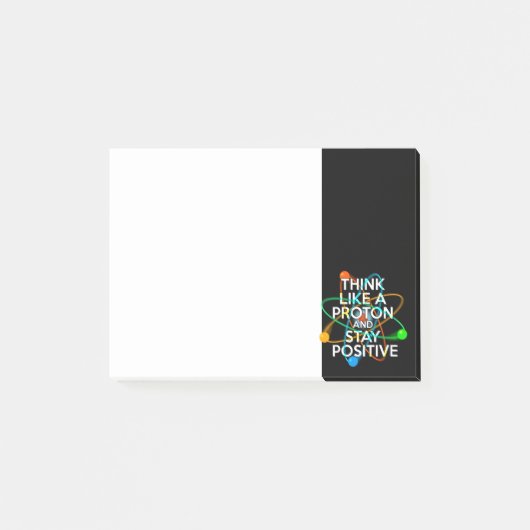 DENK ALS EEN PROTON EN BLIJF POSITIEF POST-IT® NOTES (Voorkant)