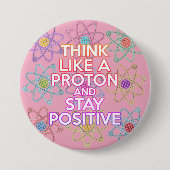 Denk als een Proton Positief Grappige Wetenschapsq Ronde Button 7,6 Cm (Voorkant)