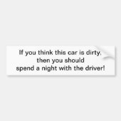 Denk dat deze auto vies is - bumpersticker (Voorkant)
